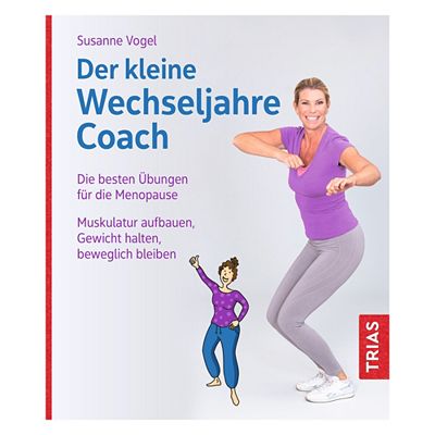 Der kleine Wechseljahre Coach Ratgeber inkl.Übungen 132 Seiten von Susanne Vogel
