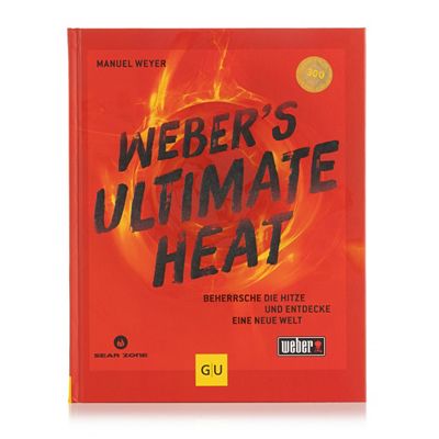 GRÄFE UND UNZER Weber's Ultimate Heat Grillbuch 200 Rezepte