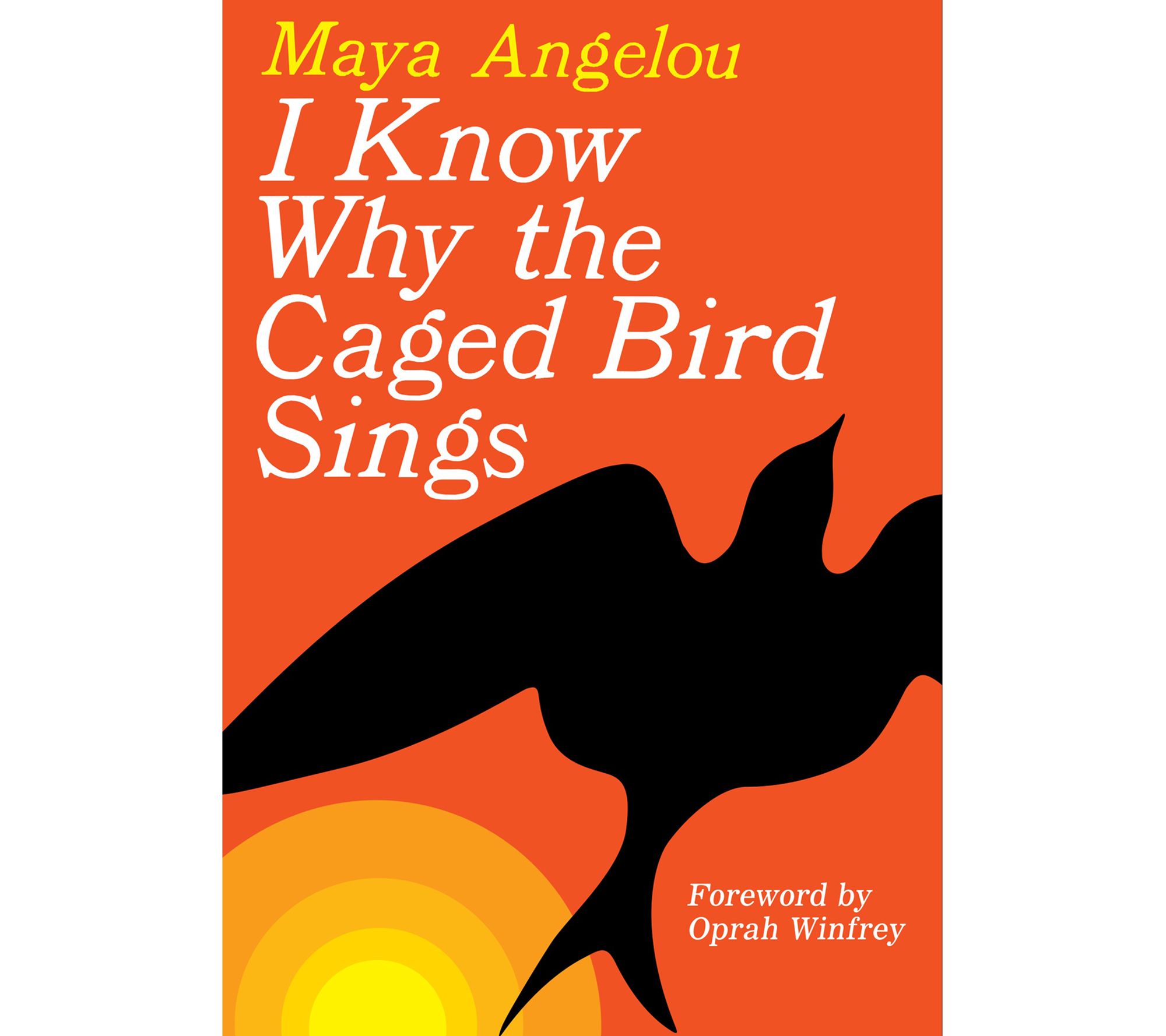 I Know Why the Caged Bird Sings by Maya Angelou