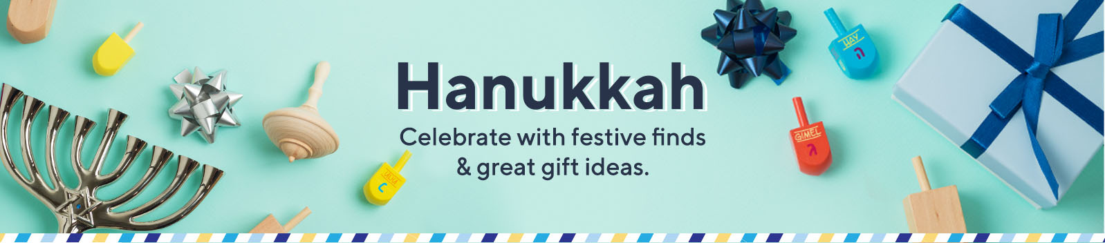 Hanukkah. Celebrate with festive finds & great gift ideas.