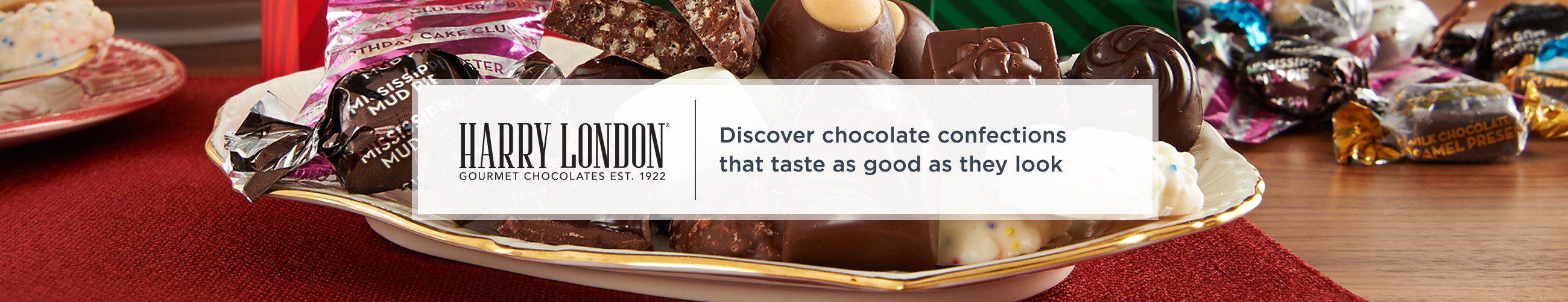 Harry London. Discover chocolate confections that taste as good as they look