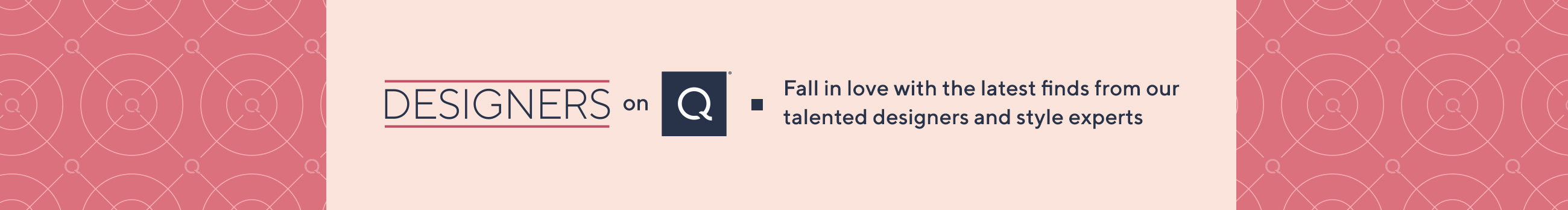 Designers on Q  Fall in love with the latest finds from our talented designers & style experts 