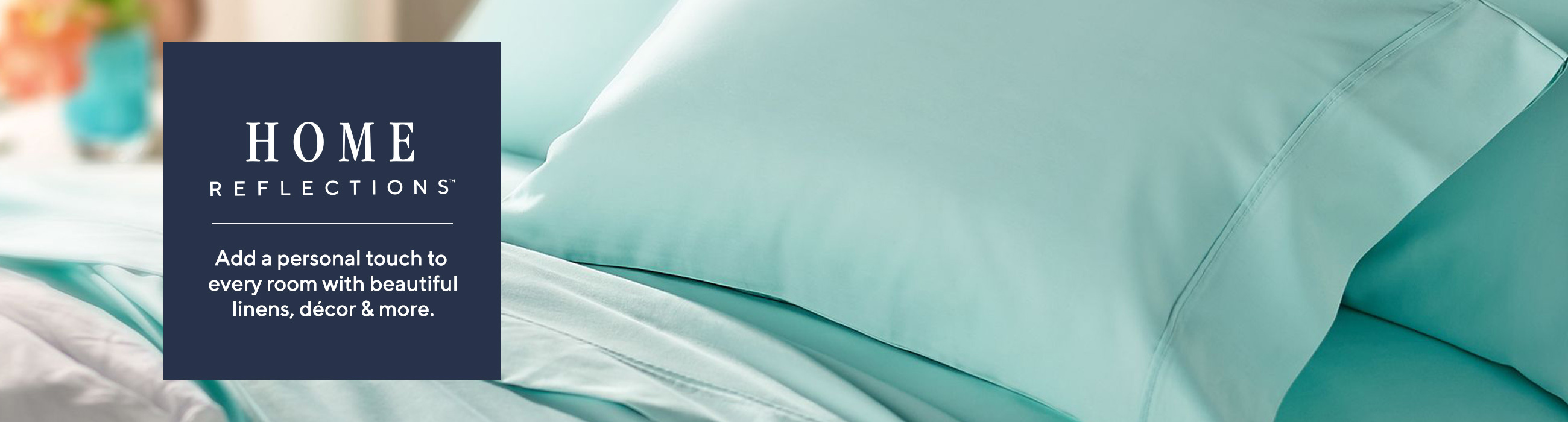 Home Reflections — For the Home —