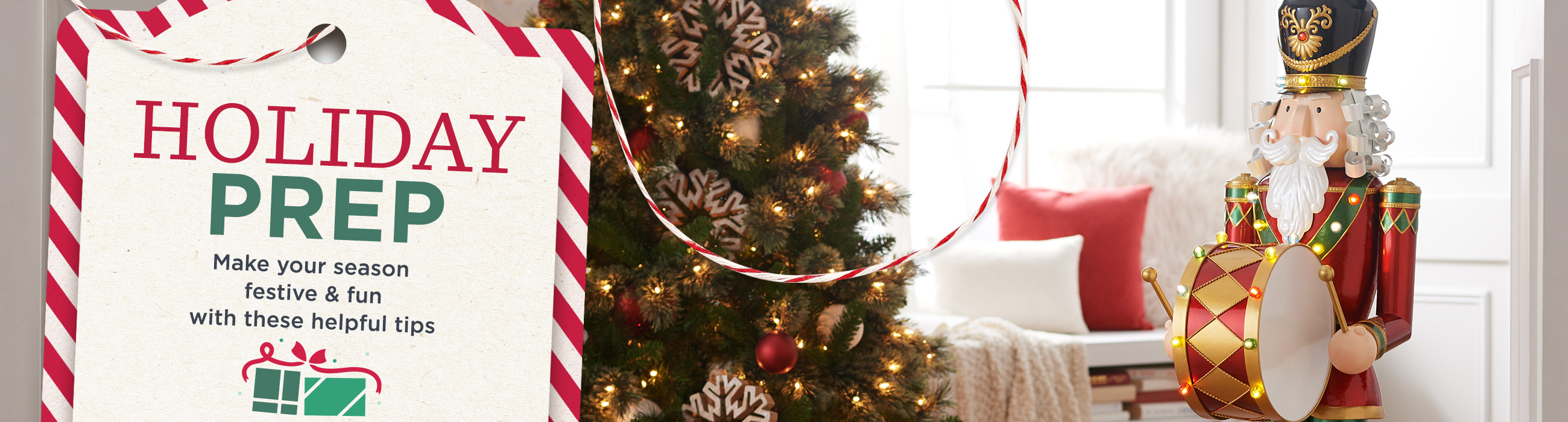 Holiday Prep.  Make your season festive & fun with these helpful tips