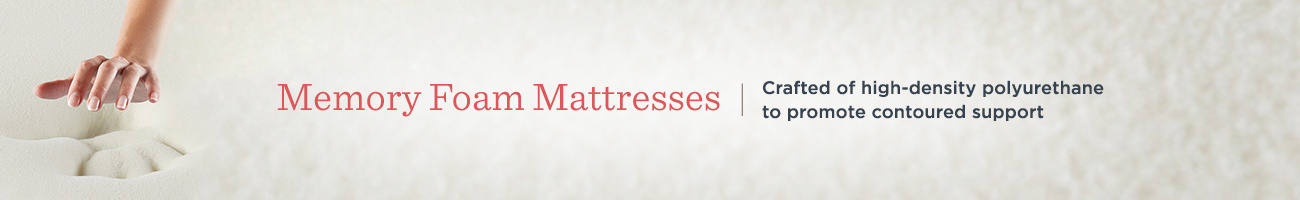 Memory Foam Mattresses.  Crafted of high-density polyurethane to promote contoured support