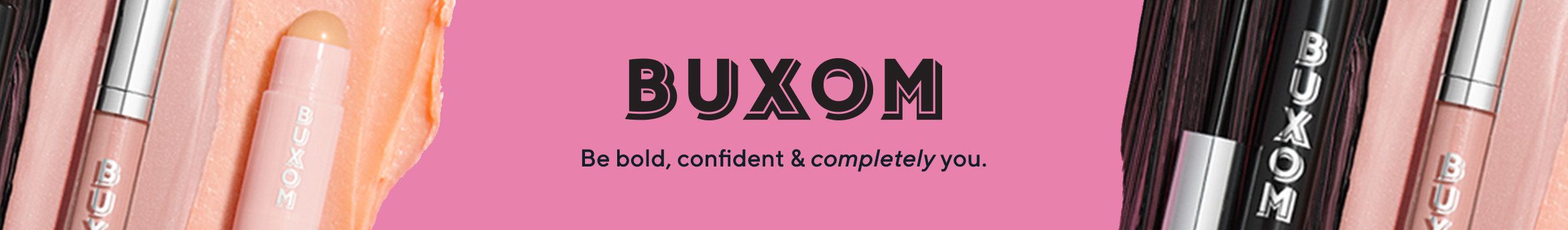 Buxom. Be bold, confident & completely you.