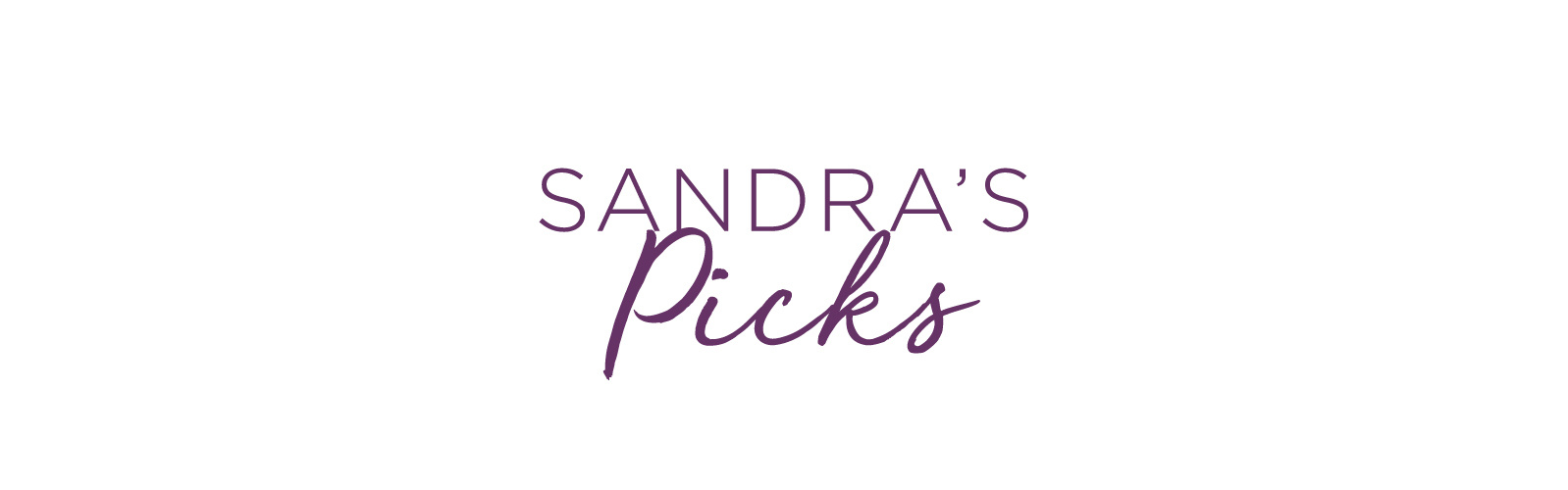 Sandra’s Picks 