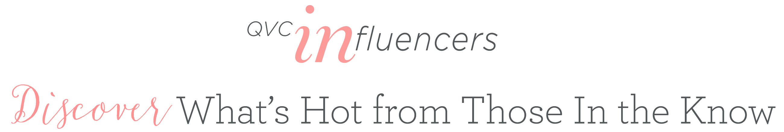 Discover What’s Hot from Those In the Know