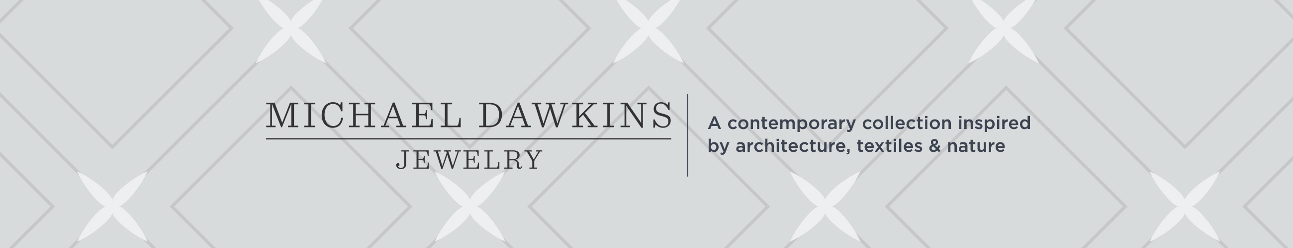 Michael Dawkins - A contemporary collection inspired by architecture, textiles & nature